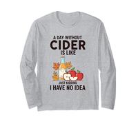 Amateur de cidre drôle, Une journée sans cidre, C'est comme Une Blague Manche Longue