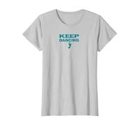 Amateur de danse motivant Keep Dancing Foot T-Shirt, Femme, Argent, 3XL