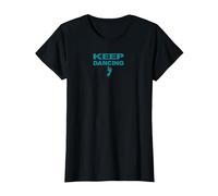 Amateur de danse motivant Keep Dancing Foot T-Shirt, Femme, Noir, 3XL