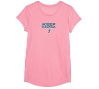 Amateur de Danse motivant Keep Dancing Foot T-Shirt, Fille, Rose, XS