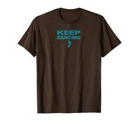 Amateur de danse motivant Keep Dancing Foot T-Shirt, Homme, Marron, 3XL