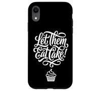 Amateur de Desserts Let Them Eat Cake Cake Coque pour iPhone XR