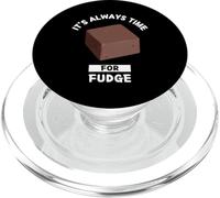 Amateur de Fudge, il est Toujours Temps de Manger du Fudge PopSockets PopGrip pour MagSafe
