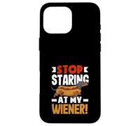 Amateur de Hot Dogs, arrête de Regarder ma Wiener Coque pour iPhone 16 Pro Max