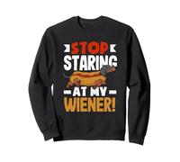 Amateur de Hot Dogs, arrête de Regarder ma Wiener Sweatshirt