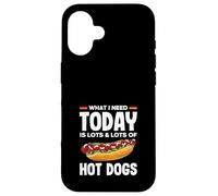 Amateur de hot dogs, ce dont j'ai besoin aujourd'hui, c'est de beaucoup de hot dogs Coque pour iPhone 16