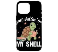 Amateur de Livres sur Les Tortues Just Chillin in My Shell Coque pour iPhone 16 Pro Max