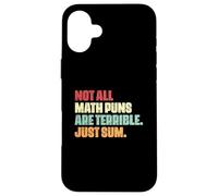 Amateur de mathématiques drôle, Tous Les Jeux de Mots mathématiques ne sont Pas terribles, il Suffit de Les additionner Coque pour iPhone 16 Plus