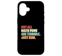 Amateur de mathématiques drôle, Tous Les Jeux de Mots mathématiques ne sont Pas terribles, il Suffit de Les additionner Coque pour iPhone 16