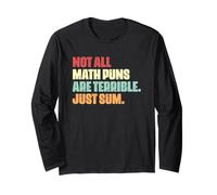 Amateur de mathématiques drôle, Tous Les Jeux de Mots mathématiques ne sont Pas terribles, il Suffit de Les additionner Manche Longue