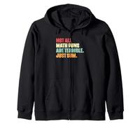 Amateur de mathématiques drôle, Tous Les Jeux de Mots mathématiques ne sont Pas terribles, il Suffit de Les additionner Sweat à Capuche