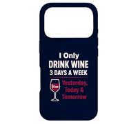 Amateur de vin : drôle de Boire Hier, Aujourd'hui, Demain Coque pour iPhone 17 Pro