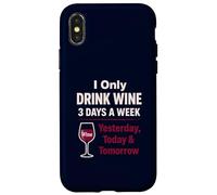 Amateur de vin : drôle de Boire Hier, Aujourd'hui, Demain Coque pour iPhone X/XS