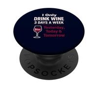 Amateur de vin : drôle de Boire Hier, Aujourd'hui, Demain PopSockets PopGrip Adhésif