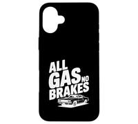 Amateur de Voitures All Gas No Brakes Coque pour iPhone 16 Plus