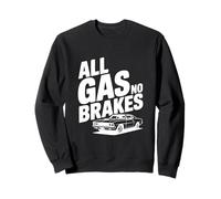 Amateur de Voitures All Gas No Brakes Sweatshirt