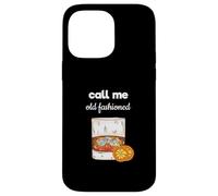 Amateur de Whisky Call Me Old Fashioned Coque pour iPhone 14 Pro Max
