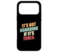 Amateur d'outils à Tout Faire drôle C'est Pas thésaurisé si C'est des Outils Coque pour iPhone 17 Pro Max