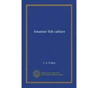 Amateur fish culture
