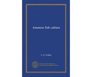 Amateur fish culture