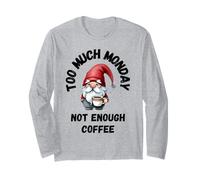 Amateurs de café drôles : trop de Lundi, Pas Assez de Nain à café Manche Longue