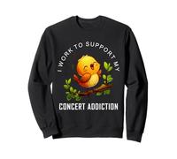 Amateurs de Concerts Amusants, Je Travaille pour Soutenir Mon Addiction aux Concerts Sweatshirt