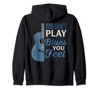 Amateurs de Musique Blues, Vous ne jouez Pas The Blues Feel It Sweat à Capuche