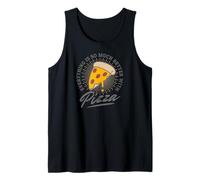 Amateurs de pizza - Everything Is So Much Better With Pizza Débardeur