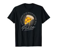 Amateurs de pizza - Everything Is So Much Better With Pizza T-Shirt