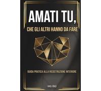AMATI TU, CHE GLI ALTRI HANNO DA FARE: Smetti di svendere il tuo valore a chi cerca solo un saldo.
