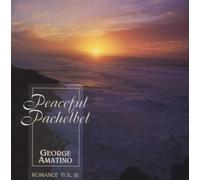 Amatino, George - Romance-Volume 3-Peaceful Pachelb