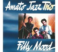 AMATO JAZZ TRIO (trio) - Filly mood