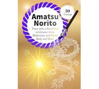 Amatsu Norito - Shinto Prayer Tracing Sheet: Heavenly Purification Prayer - Trace the Amatsu Norito as a Daily Practice (30 Tracings)