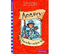 Amaury, chevalier malgré lui - Folio Cadet - Dès 8 ans