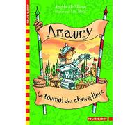 Amaury, Le tournoi des chevaliers - Folio Cadet - Dès 8 ans