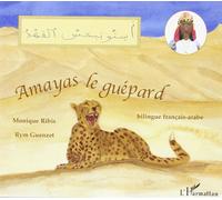 Amayas le guépard – Édition bilingue français-arabe – L'Harmattan