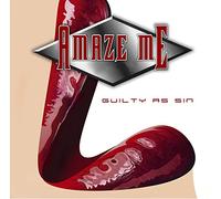 Amaze Me - Guilty As Sin