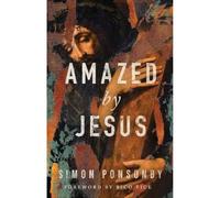 Amazed by Jesus