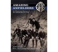 Amazing Anfielders: An Illustrated History of the Anfield Bicycle Club - [Version Originale] Inconnu (Auteur)