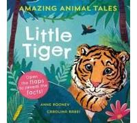 Amazing Animal Tales: Little Tiger