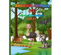 AMAZING ANIMALS A-Z: Coloring Book/Workbook Ages 4*5