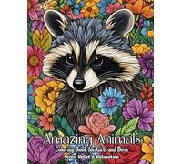 Amazing Animals Coloring Book for Girls and Boys: Magical and Creative Illustrations of Fox, Deer, Butterfly and More, A Mindful and Enjoyable Activity For Adults and Teens