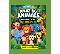 Amazing Animals Coloring Book for Kids: 50 Fun and Easy Coloring Pages with Interesting Facts for Ages 4-8
