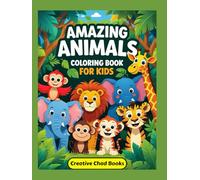 Amazing Animals Coloring Book for Kids: 50 Fun and Easy Coloring Pages with Interesting Facts for Ages 4-8