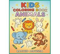Amazing Animals Coloring Book for Kids and children's age 4-10: Fun Wildlife Drawings to Color and Create for Hours of Creative Entertainment