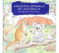 Amazing Animals of Australia Coloring Book: 60 Fun and Educational Illustrations of Wildlife, Birds, Marine Life, and Marsupials with Facts for Kids and Adults