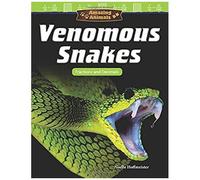 Amazing Animals: Venomous Snakes
