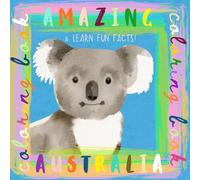Amazing Australia Coloring Book: Learn Fun Facts About Australia's Unique Wildlife: 62 High-Quality, Educational Illustrations of Mammals, Reptiles, ... Reef. For Nature Lovers and Colorists Ages 6+