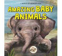 Amazing Baby Animals
