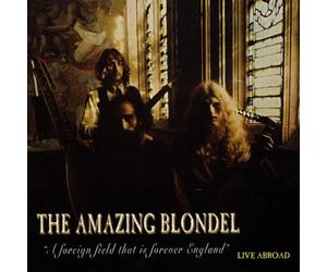 Amazing Blondel,the - Live Abroad